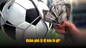 Tỷ lệ bóng đá kèo v9bet